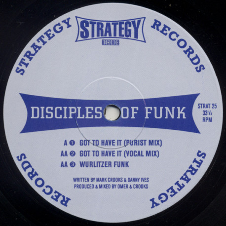 Disciples Of Funk - Got To Have It (Purist Mix / Vocal Mix) / Wurlitzer Funk (12" Vinyl Record)