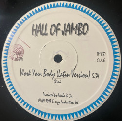 Hall Of Jambo - Work Your Body (Total Mix / Latin Version) 12" Vinyl Record