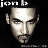 (CD) Jon B - Pleasures U Like featuring Finer things / Vibezelect cafe / Dont talk / Sof n sweet / Overjoyed / Boy is not a man