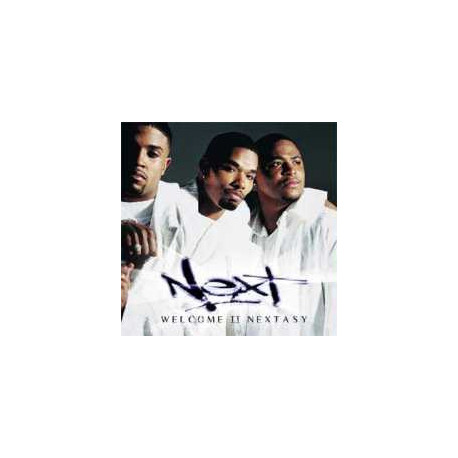 Next - Welcome II Nextasy featuring What u want / Wifey / Welcome II nextasy / Cybersex / Beauty queen / When we kiss / Jerk / C