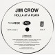 Jim Crow - Holla At A Playa (LP Mix / Radio / Acappella / Instrumental) 12" Vinyl Promo