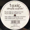 Toxic - Simple Warnin (Ruffneck Mix / Ruffist Mix / Hi Power Version / Kik The Break) 12" Vinyl Record