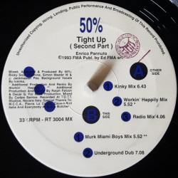 50% - Tight Up (Second Part) Murk Miami Boys Mix / Underground Dub / Kinky Mix / Workin Happily Mix / Radio Mix (12" Vinyl)