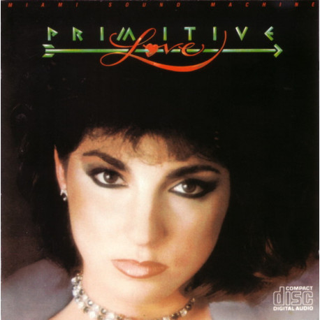 Miami Sound Machine - Primitive Love featuring Body to body / Primitive love / Words get in the way / Bad boy / Falling in love