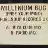 Millenium Bug – Free Your Mind (Original / Radio Mix /Ibiza Club Mix) 12" Vinyl Record