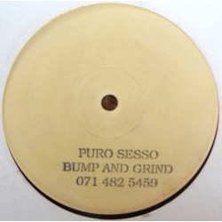 Pure Sesso - Too Deep (Is It Deep Enough) / Bump And Grind (Original) 12" Vinyl