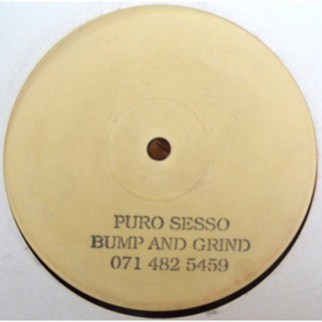 Pure Sesso - Too Deep (Is It Deep Enough) / Bump And Grind (Original) 12" Vinyl