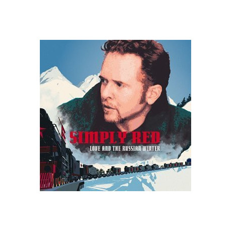 Simply Red - Love And The Russian Winter featuring The spirit of life / Aint that a lot of love / Your eyes / The sky is a gypsy