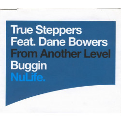 True Steppers - featuring Dane Bowers - Buggin (Radio Edit / Original / 10 Below Vocal Dub)