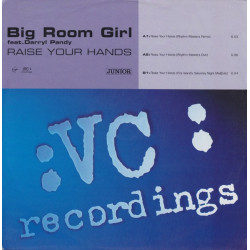 Big Room Girl - Raise Your Hands (Rhythm Masters Remix / Dub / Fire Island Saturday Night Edit) 12" Vinyl