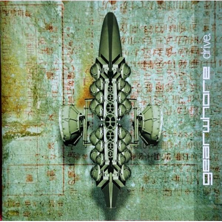 Gearwhore - Drive featuring Passion / Accelerator / Love / 11:11 / The Picture / Train / Vector Tribe / Ghost By Day / Brain Fus