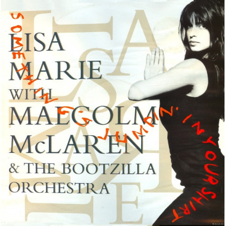 Lisa Marie With Malcolm McLaren & The Bootzilla Orchestra - Somethings Jumpin In Your Shirt / All Night Long