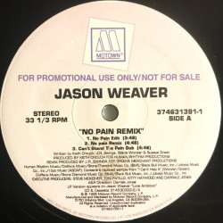Jason Weaver - No Pain (Remix / Edit / Dub) 12" Vinyl Promo