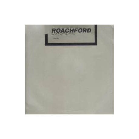 Roachford - Naked Without You (Full Crew Mix / Beatfreaks Mix) 12" Vinyl SEALED Promo