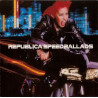 (CD) Republica - Speedballads feat From rush hour with love / Fading of the man / Try everything / Luxury cage / Faster faster