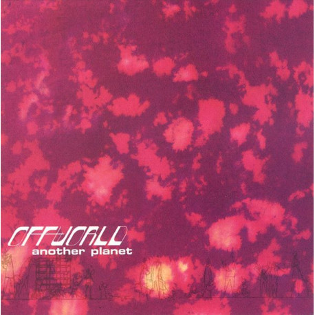 Offworld - Another Planet featuring Untitled / Net / Orinoco / Deeseven / Chromatic / Offliner / Sidespiral / Venus / Cosmosis /