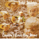 John Martyn - Couldnt Love You More featuring Lonely love / Couldnt love you more / Sweet little mystery / Head and heart / Coul