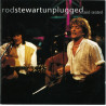 (CD) Rod Stewart - Unpugged and Seated feat Hot legs / Tonights the night / Handbags and gladrags / Cut across shorty