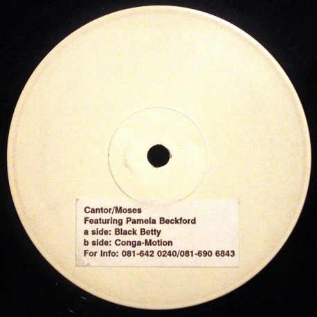 Cantor Moses - Black Betty / Conga-Motion (12" Vinyl Promo)