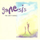 Genesis - We Cant Dance featuring No son of mine / Jesus he knows me / Driving the last spike / I cant dance / Never a time / Dr