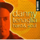 (CD) Danny Tenaglia - Hard & Soul featuring Yesterday & today / Bottom heavy / Look ahead / Wurk / World of plenty