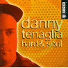 (CD) Danny Tenaglia - Hard & Soul featuring Yesterday & today / Bottom heavy / Look ahead / Wurk / World of plenty