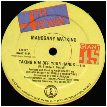 Mahogany Watkins - Taking Him Off Your Hands (Extended / Dub / Acappella) 12" Vinyl Record
