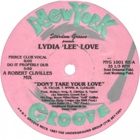Stardom Groove Feat Lydia Lee Love - Dont Take Your Love (Fierce Club Mix / Do It Properly Dub / Kickin Live Mix / Percappella)