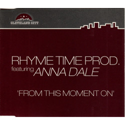 Rhyme Time productions feat Anna Dale - From This Moment On (7" Edit / Vocal House Dub / Dub 4 Club / Detroit Mix / Original)