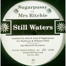 Sugarpussy vs. Mrs. Ritchie – Still Waters (One Sided 12" Promo) No 144 of 300