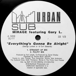 Mirage Featuring Gary L - Everythings Gonna Be Alright (Straight Up Mix / Pulpit Mix / Victor Simonelli Club / Dub)