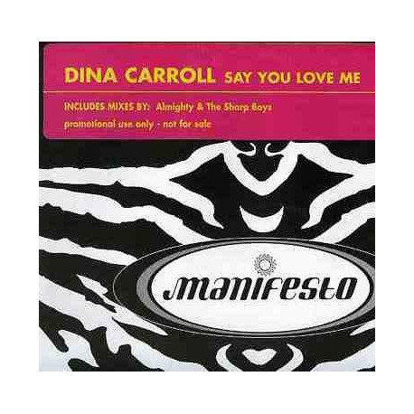 Dina Carroll - Say You Love Me (Almighty Mix / Sharp Boys Mix) 12" Vinyl Promo