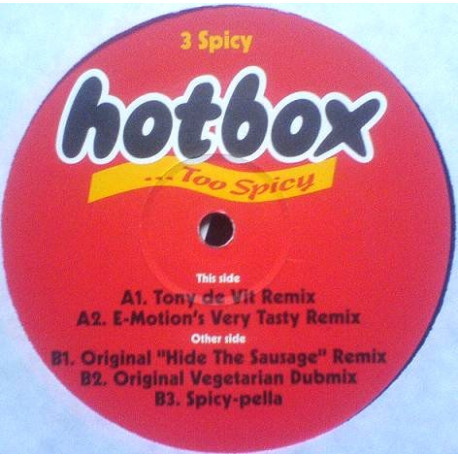 Hotbox - Too Spicy (Tony De Vit Remix / E Motion Remix / Original Remix / Original Dub / Spicypella) 12" Vinyl