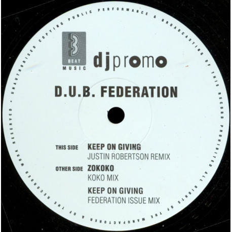 DUB Federation - Keep On Giving (Justin Robertson Remix / Federation Issue Mix) / Zokoko (Koko Mix) 12" Vinyl Promo