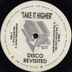 Disco Revisited - Take You Higher (Terrence Parker Lower Mix / TP Instrumental / Grand Club Mix / Grand Instrumental) 12" Vinyl