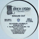 Souled Out - Go House Yourself (Big Ol Club House Mix / Radio Mix / Out House Mix) 12" Vinyl Record