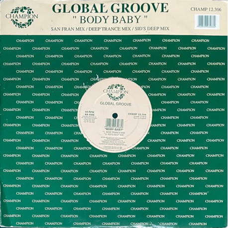 Global Groove - Body Baby (San Fran Mix / Deep Trance Mix / Sids Deep Mix) 12" Vinyl Record