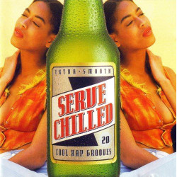 Serve Chilled - Featuring Arrested Development - "Mr Wendal"  "People everyday" / Jazzy Jeff & Fresh Prince - "Summertime" / Nen