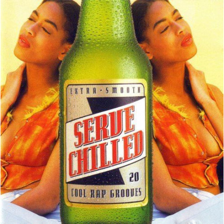 Serve Chilled - Featuring Arrested Development - "Mr Wendal"  "People everyday" / Jazzy Jeff & Fresh Prince - "Summertime" / Nen