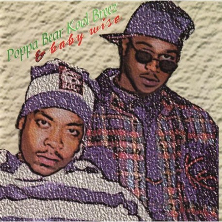 Poppa Bear Kool Breez & Baby Wise - Now Ya Know (9 Tracks)