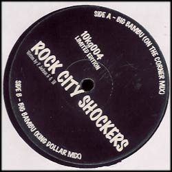 Rock City Shockers - Big Bambu (On The Corner Mix / King Dollar Mix) 10" Vinyl Record