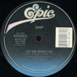 BMP - Say Yes / Let Me Show You (12" Vinyl record Still In Shrinkwrap)