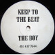 The Boy - Keep To The Beat (2 Mixes) 12" Vinyl Still In Shrinkwrap