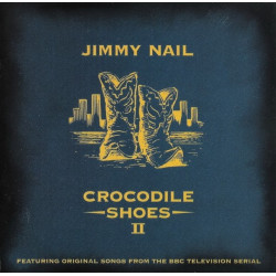 (CD) Jimmy Nail - Crocodile Shoes II (11 Tracks CD Album)