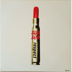 Sub Sub - Respect (Original Mix / Primetime Mix / Dasilva McCready Mix / Dasilvas Acid Dub) 12" Vinyl