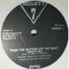Mighty 7 - Push The Button (To The Beat) Mighty Mix / Call Me (Played Once, Lovely Rare Boogie) 12" Vinyl