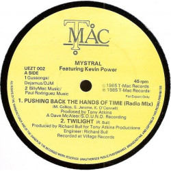 Mystral Featuring Kevin Power - Pushing Back The Hands Of Time (Extended Mix / Radio Mix) / Twilight