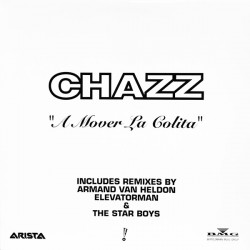 Chazz - A Mover La Colita (7 Mixes Including Armand Van Helden Tuff Mix / Elevatorman Remix / Marc Pirrone Dub) Double Vinyl