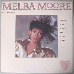 Melba Moore - When You Love Me Like This (David Cole Remix) / Winner (Instrumental) 12" Vinyl Record