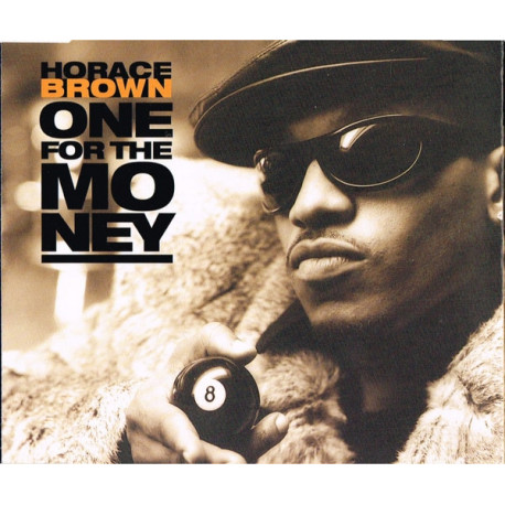 (CD) Horace Brown - One for the money (Radio Edit / Clark Kent Radio Edit & Remix / Buttnaked Remix / C&C Music Factory Mix)